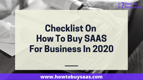 Checklist On How To Buy SAAS For Business